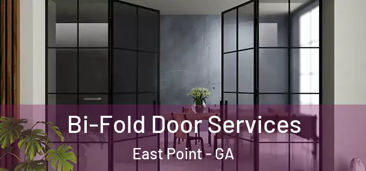 Bi-Fold Door Services East Point - GA