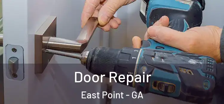 Door Repair East Point - GA