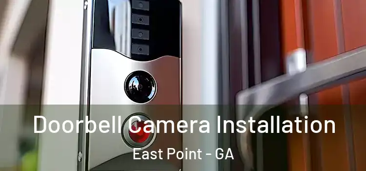  Doorbell Camera Installation East Point - GA