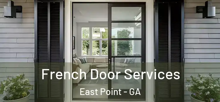 French Door Services East Point - GA
