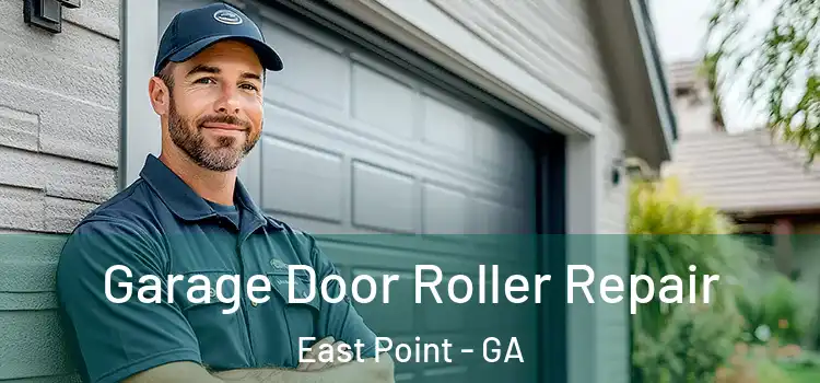 Garage Door Roller Repair East Point - GA