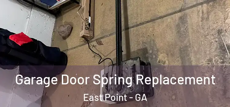  Garage Door Spring Replacement East Point - GA