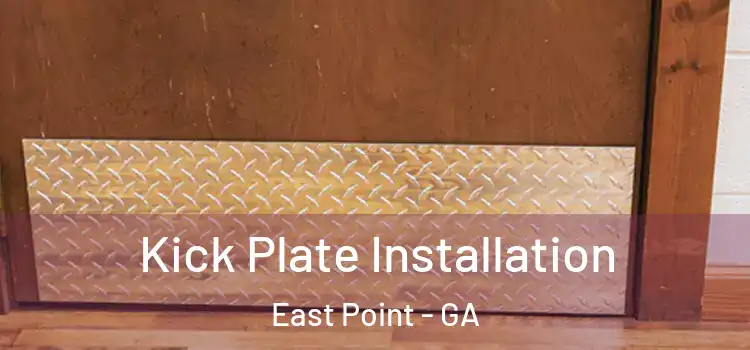 Kick Plate Installation East Point - GA