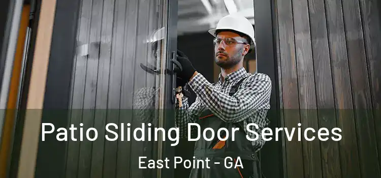 Patio Sliding Door Services East Point - GA