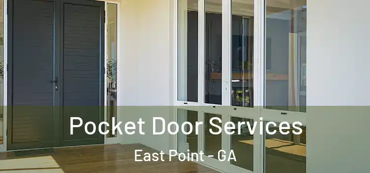 Pocket Door Services East Point - GA