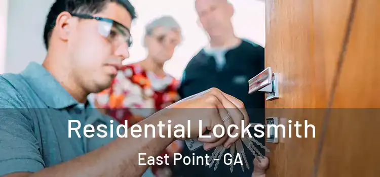  Residential Locksmith East Point - GA