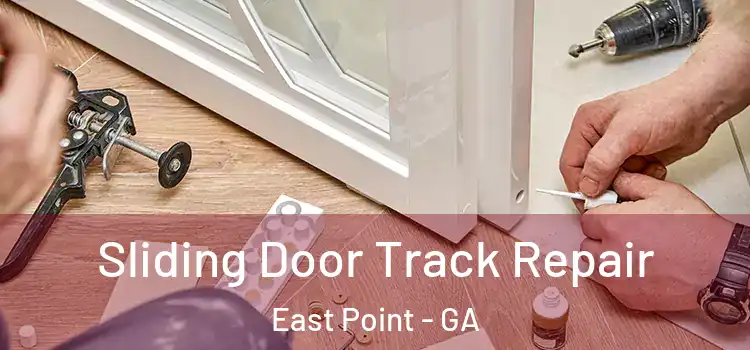  Sliding Door Track Repair East Point - GA