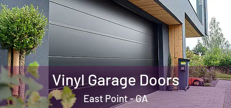  Vinyl Garage Doors East Point - GA